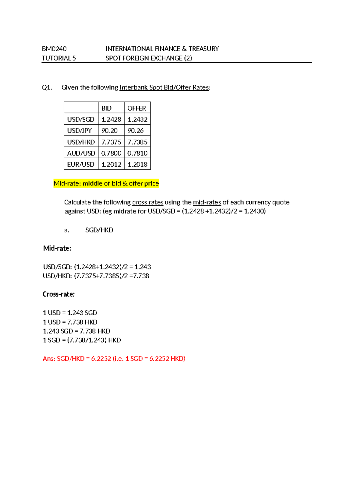 IFT TUTORIAL 5 - SPOT FOREIGN EXCHANGE & CROSS RATES BM0240 - Studocu