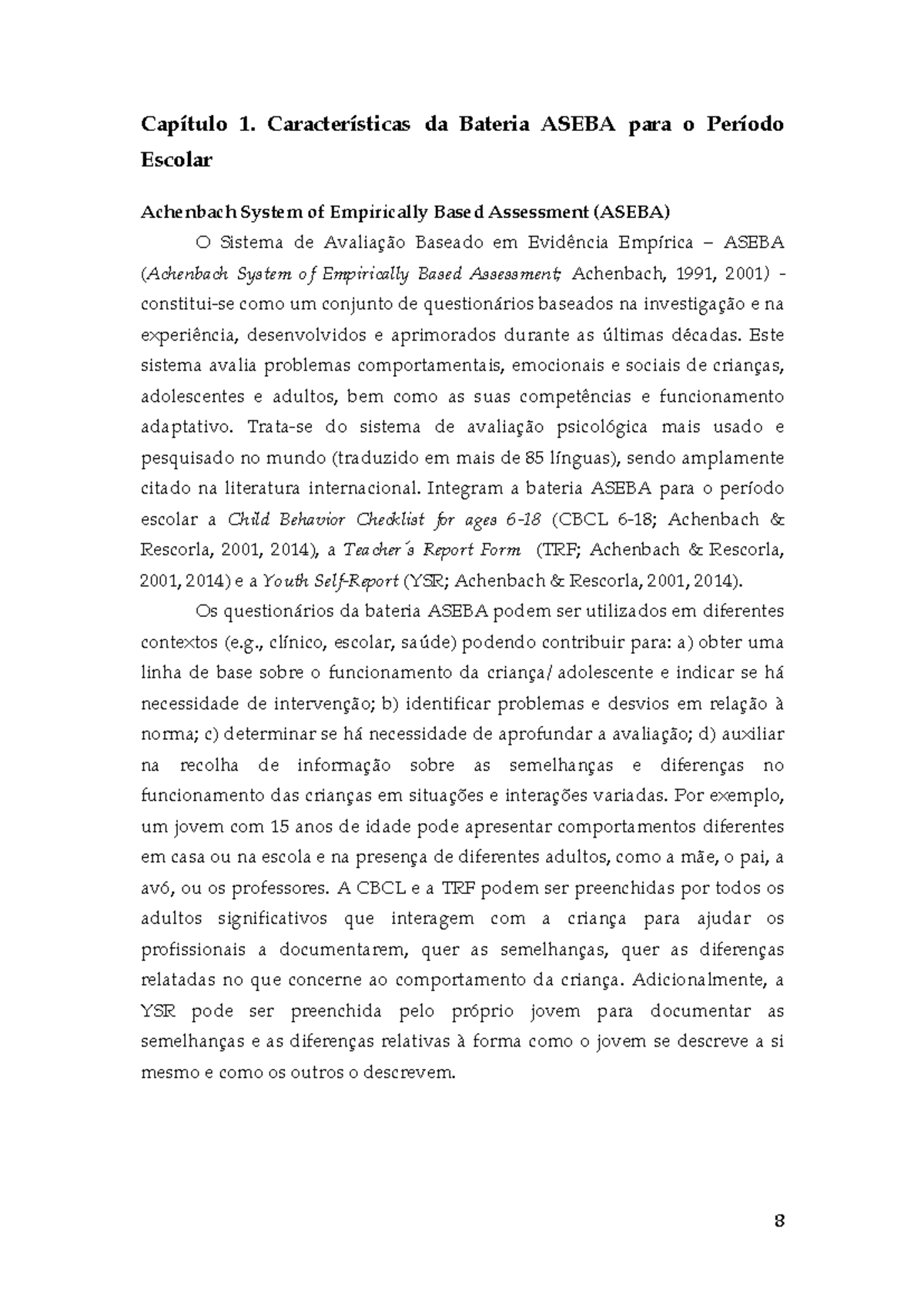 Capítulo 1: Características da Bateria ASEBA para o Período Escolar ...
