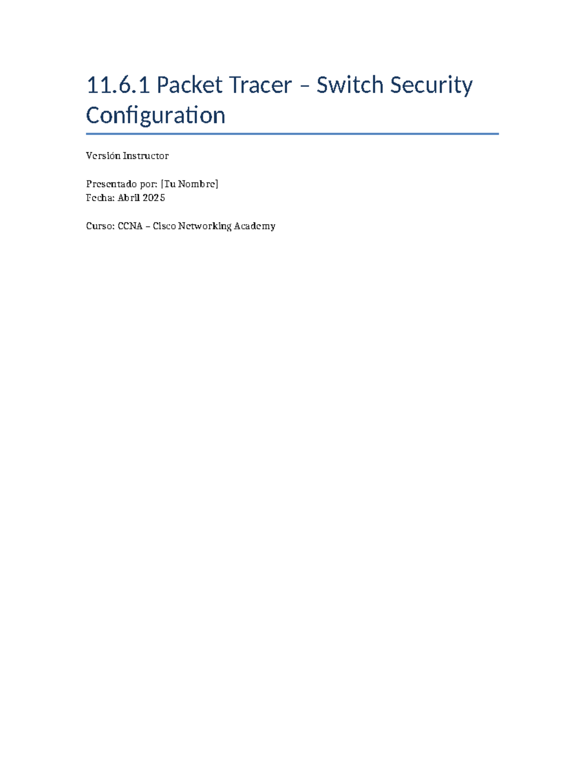 Configuración de seguridad en switches - CCNA 11.6.1 - Studocu