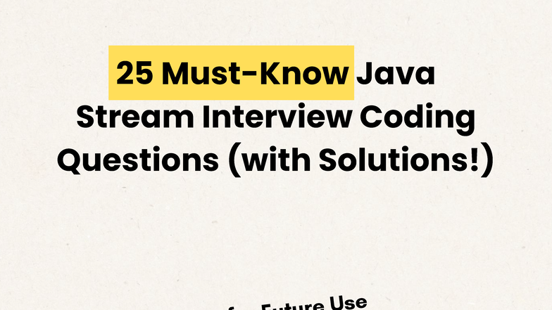 25 Java Stream Interview Questions & Solutions - DSA - Studocu
