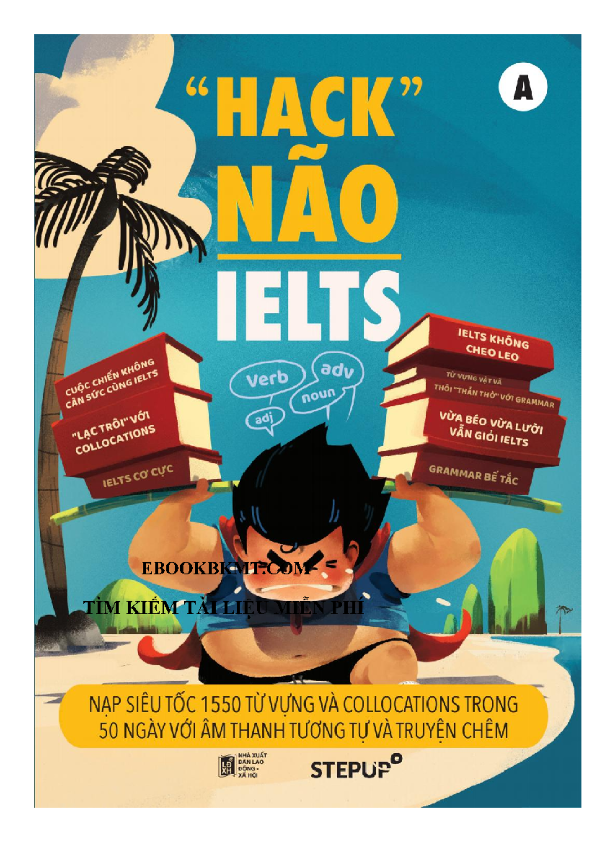 Hướng Dẫn Học IELTS Hiệu Quả với Hack Não - Ebook 1550 Từ Vựng - Studocu