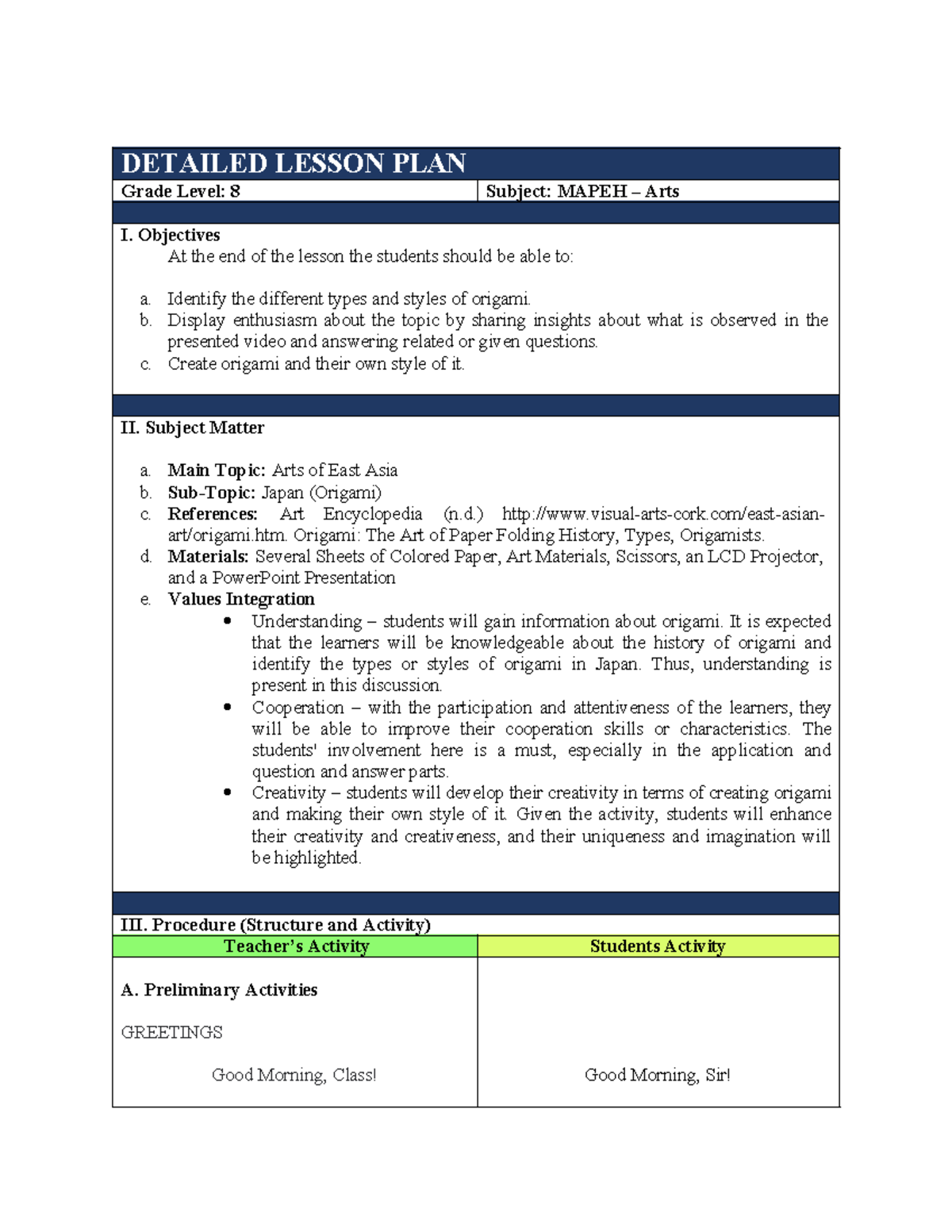 Sample Detailed PLAN in PE - DETAILED LESSON PLAN Grade Level: 8 Subject: MAPEH – Arts I ...