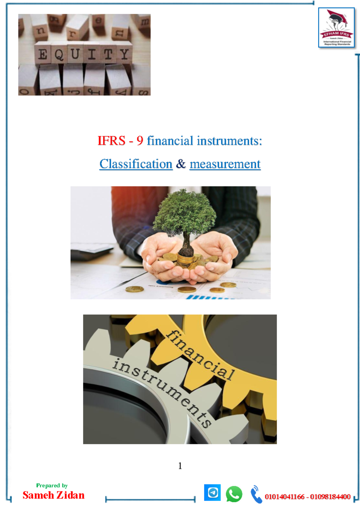 IFRS 9 Financial Instruments Equity, debt - 1 Prepared by IFRS - 9 ...
