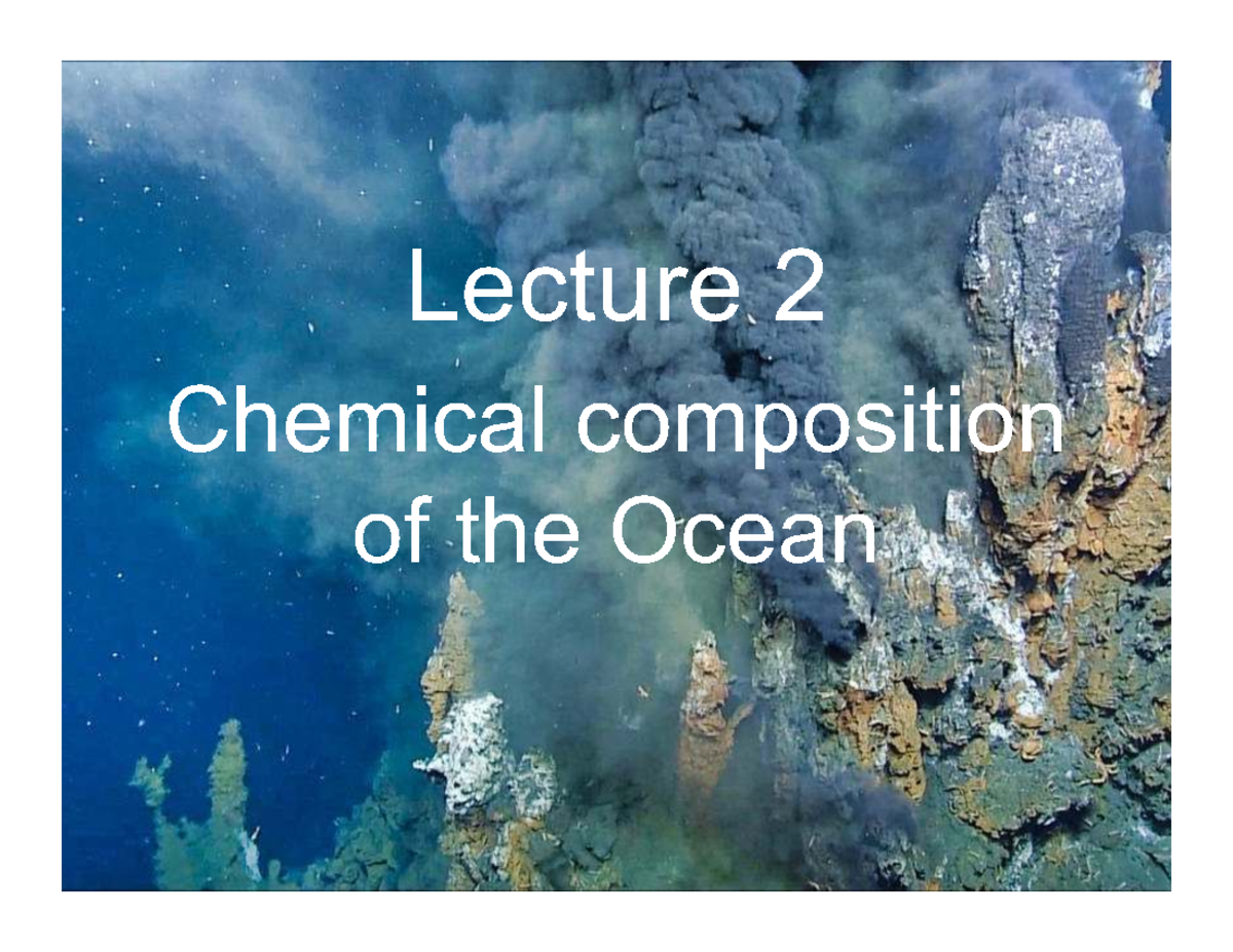 AOS M139 Lecture 2: Chemical Composition of the Ocean and Salinity ...