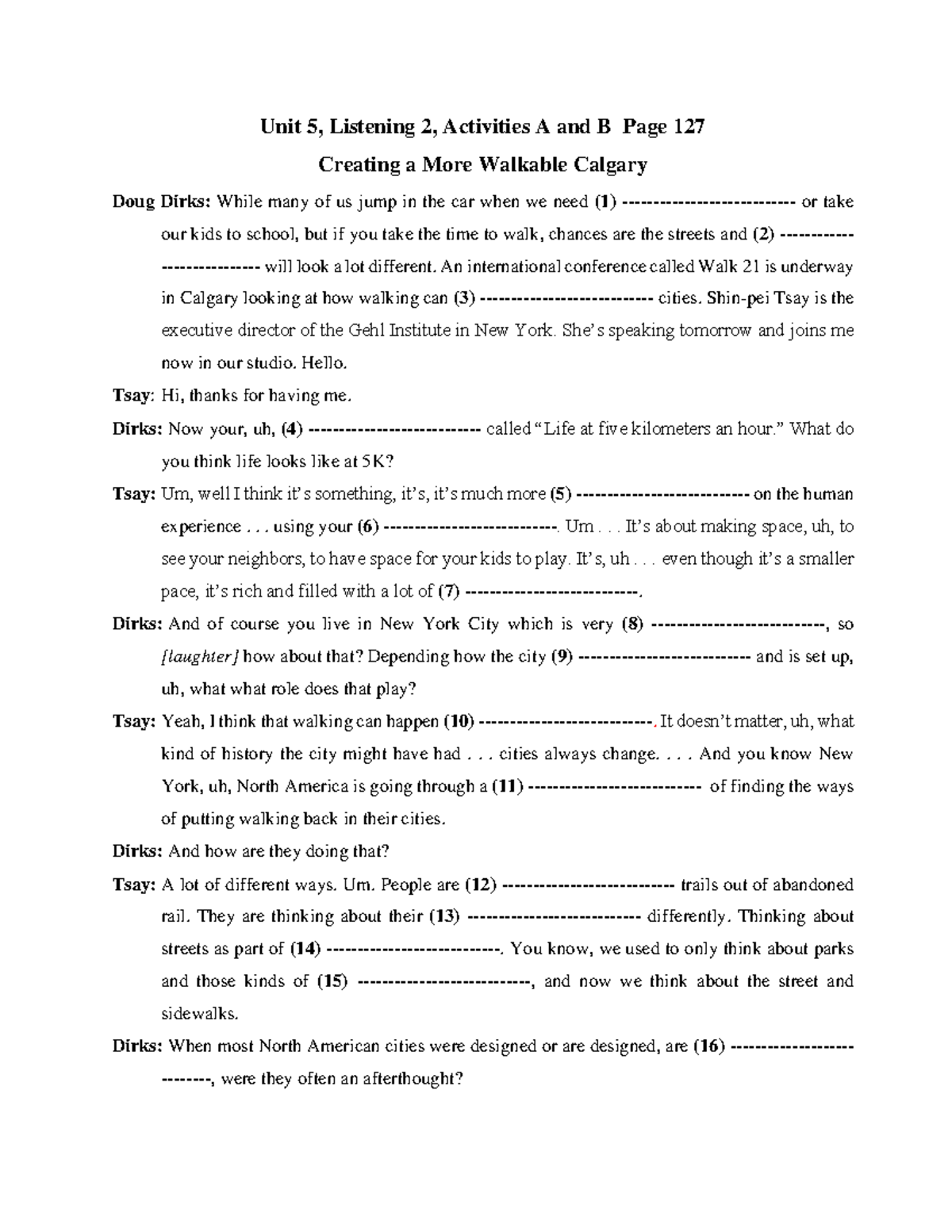 Unit 5 - Listening 2: Creating a Walkable Calgary Insights - Studocu