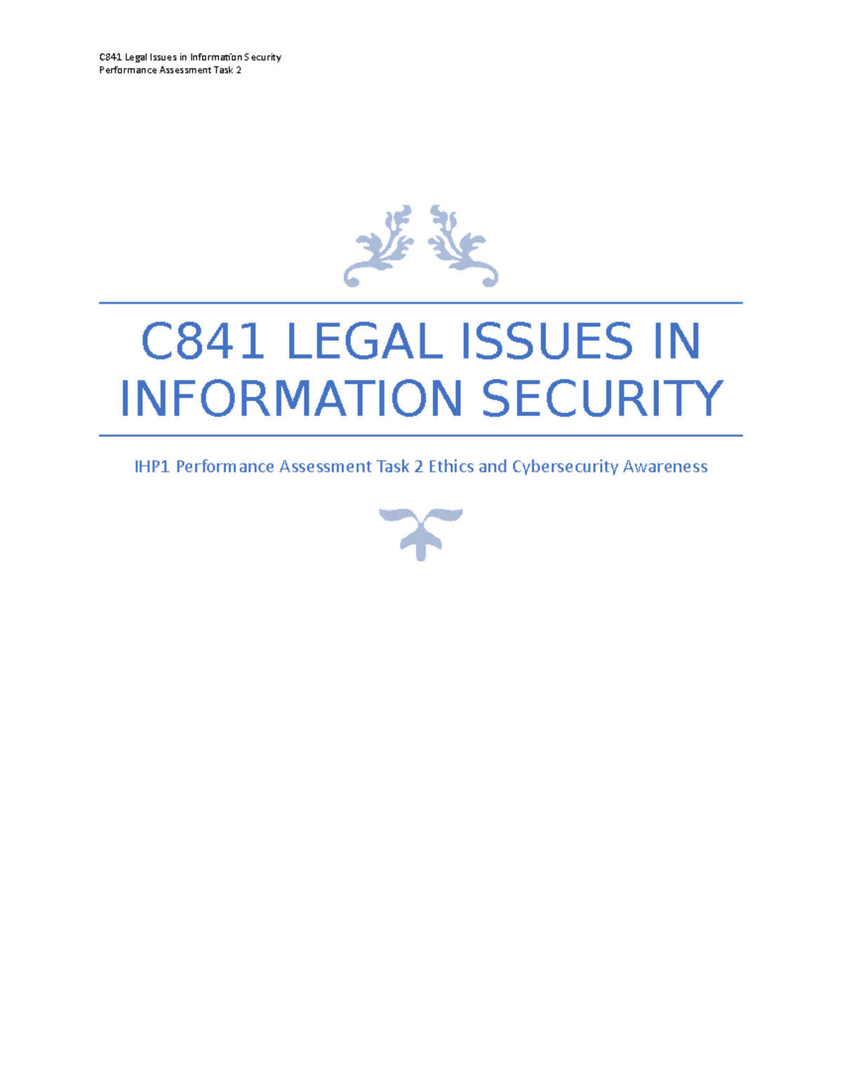 C841 Ethics and Cybersecurity Awareness - Performance Assessment Task 2 ...