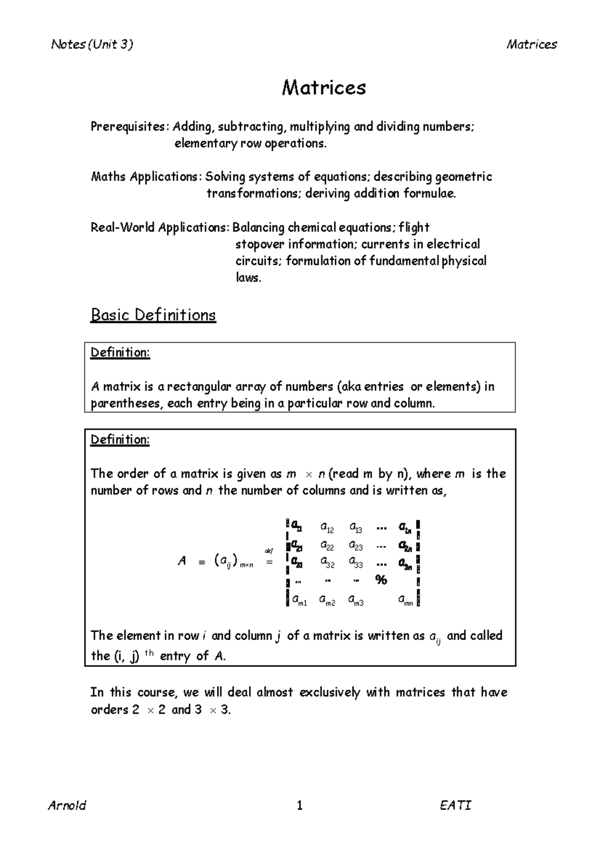 Matrices Notes 1 - Notes (Unit 3) Matrices Arnold 1 EATI Definition: A ...