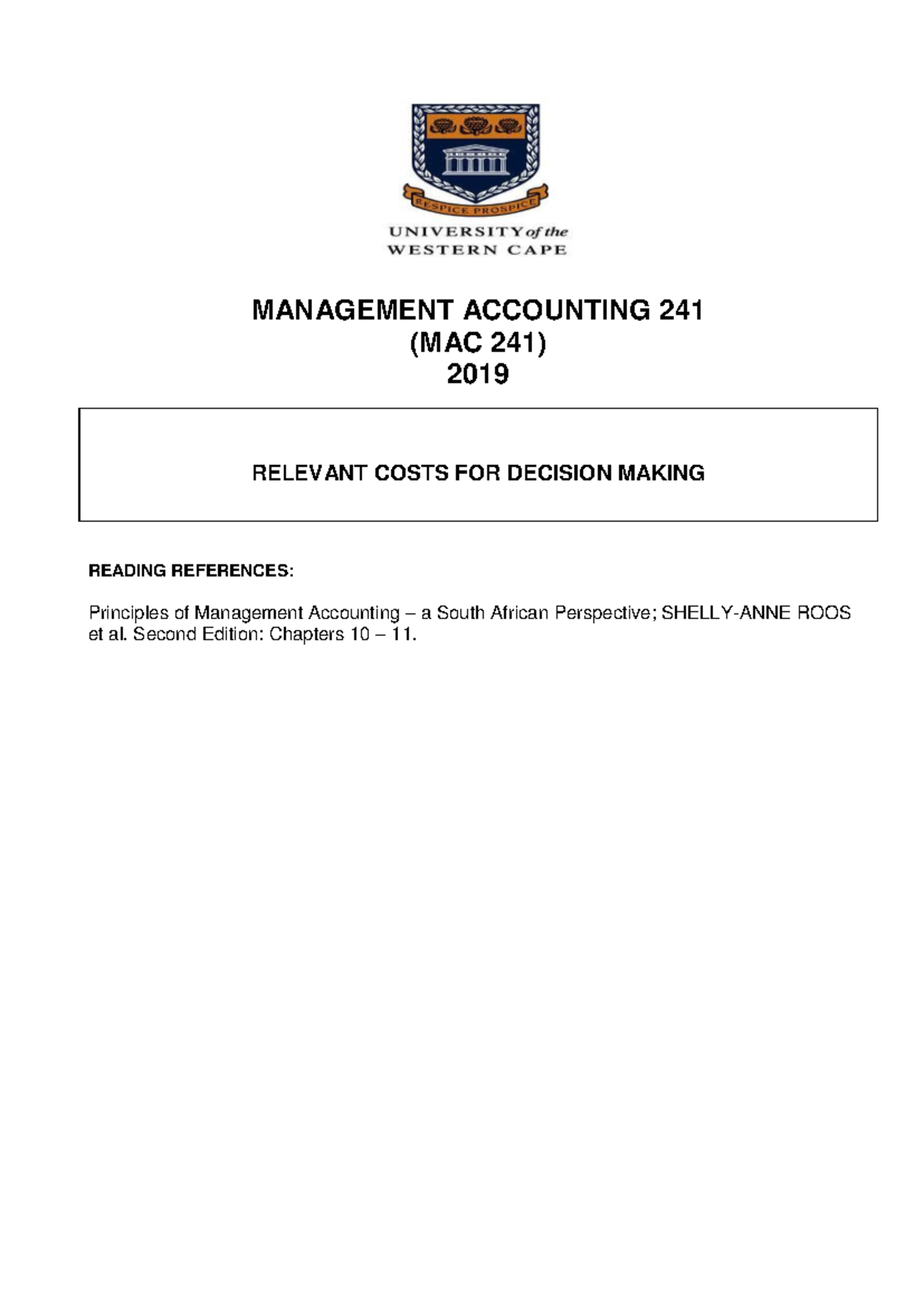 MAC241 Relevant Costing for Decision Making Module 2019 - MANAGEMENT ...