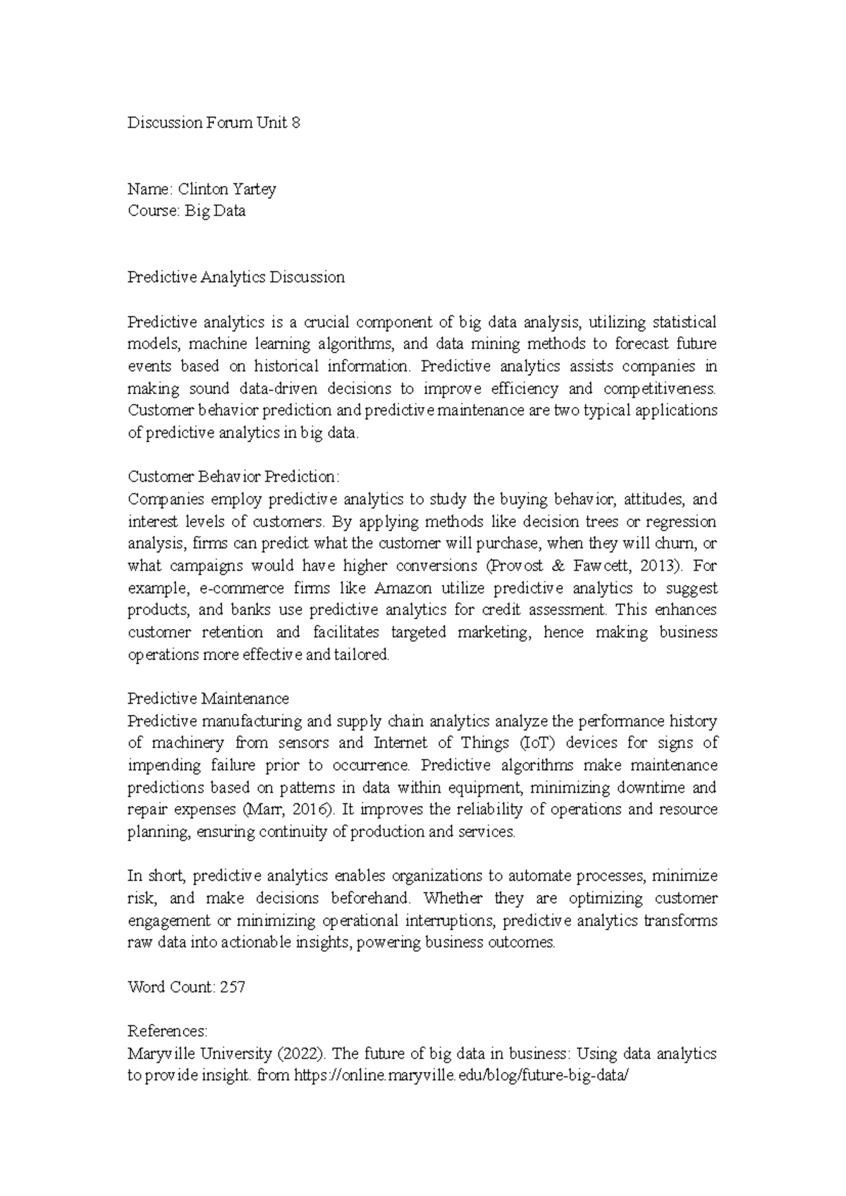 Discussion Forum Unit 8: Insights on Predictive Analytics in Big Data ...