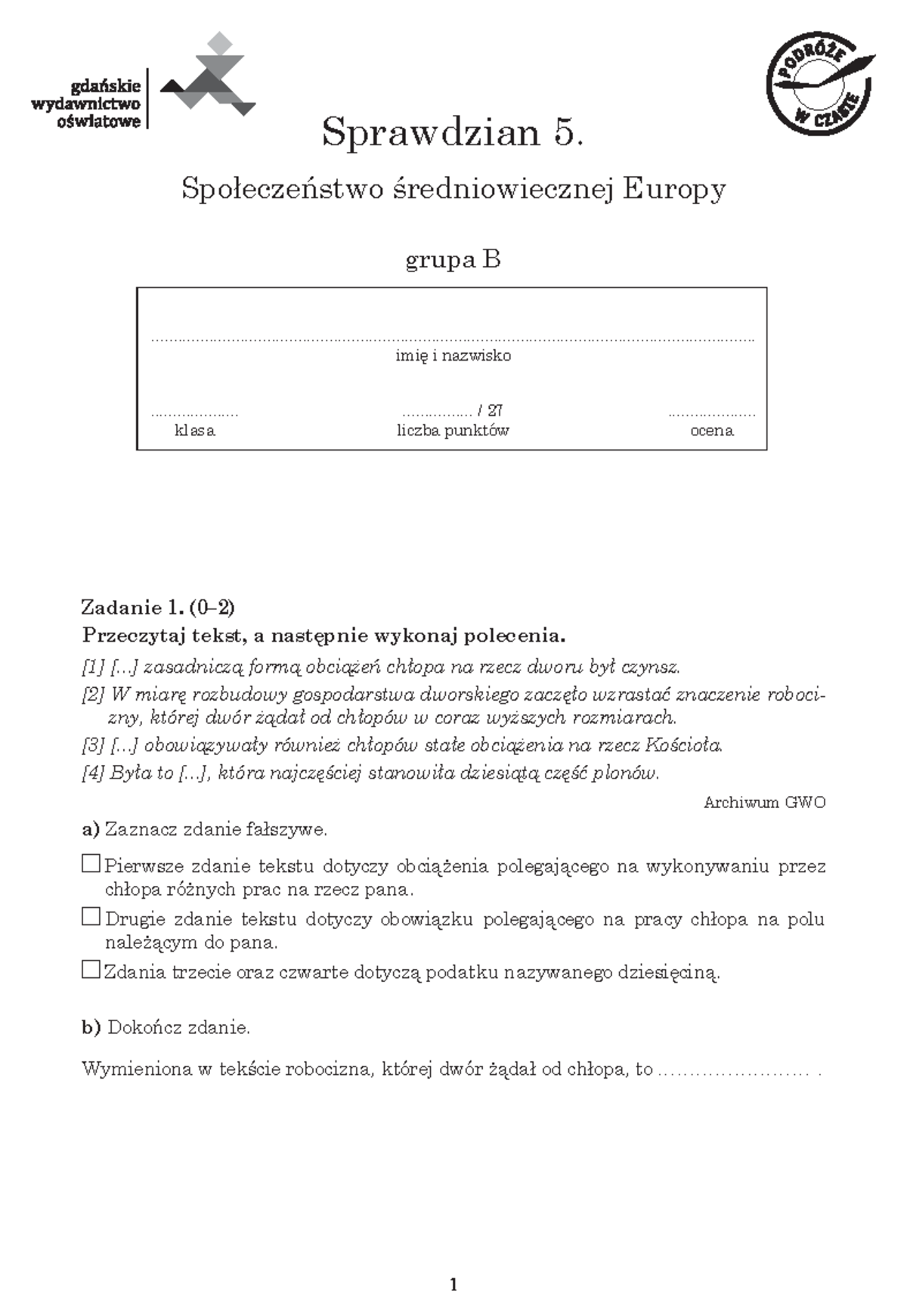 713510764 Sprawdzian 5: Społeczeństwo Średniowiecznej Europy Grupa B