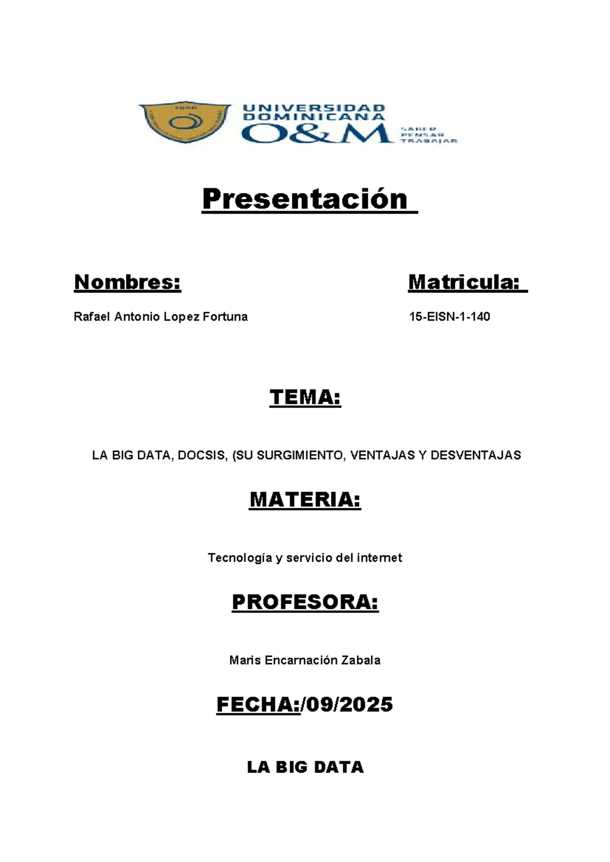 BIG DATA y DOCSIS: Ventajas y Desventajas - 15-EISN-1-140 - Studocu