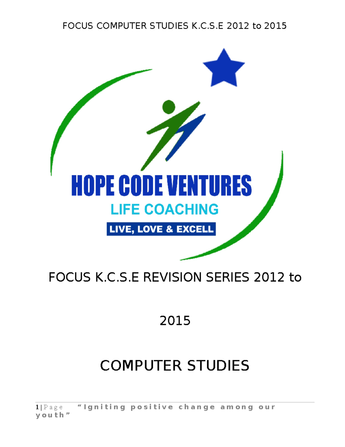 Computer Studies Revision Notes 2012-2015: K.C.S.E Preparation Guide ...