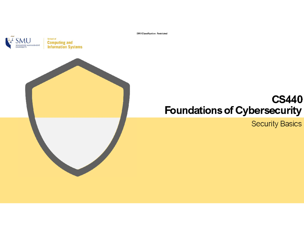 CS440 Foundations of Cybersecurity: Security Basics Overview - Studocu