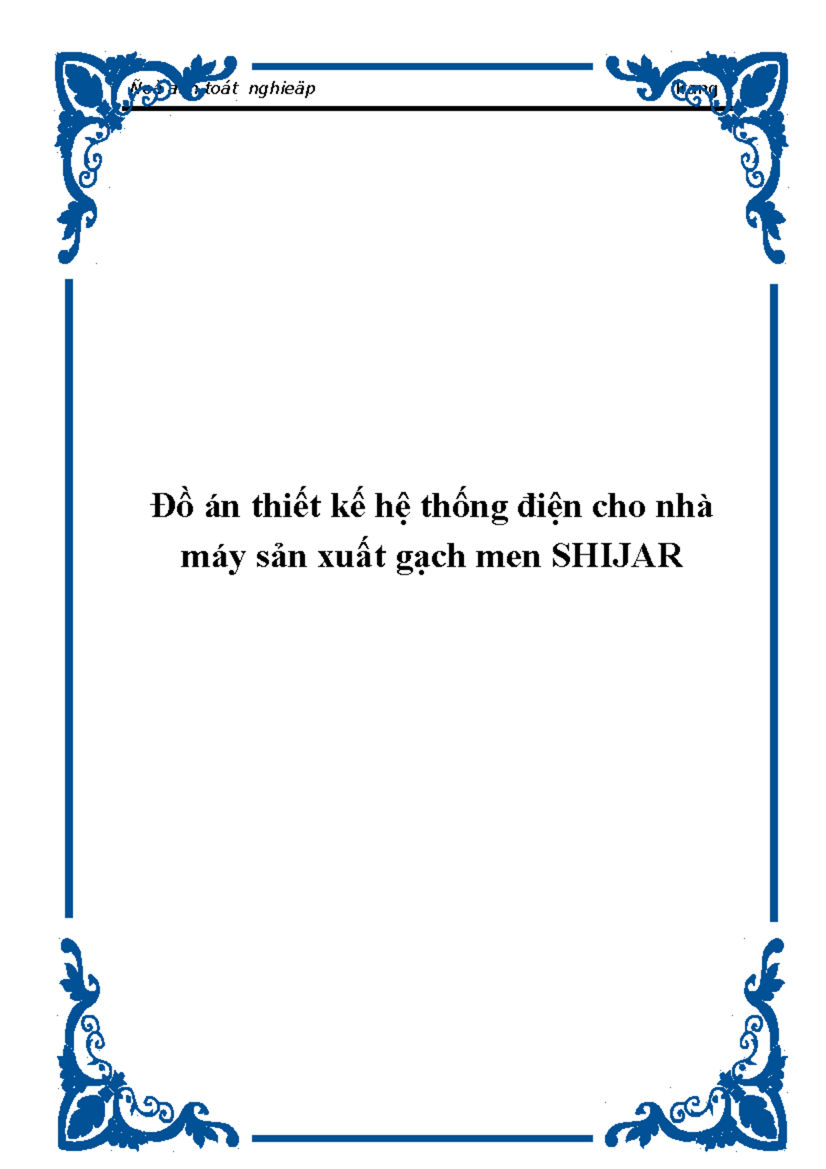[123doc] - tai-lieu-do-an-thiet-ke-he-thong-dien-cho-nha-may-san-xuat ...