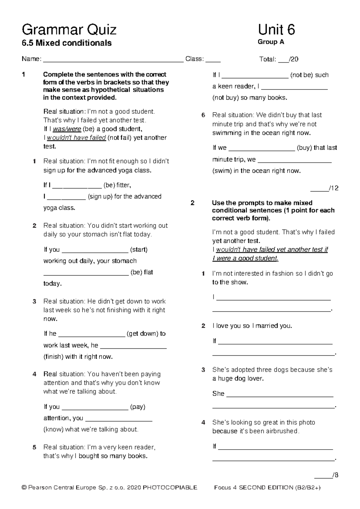 Focus 4 2E Grammar Quiz Unit 6.5: Mixed Conditionals Group A - Studocu