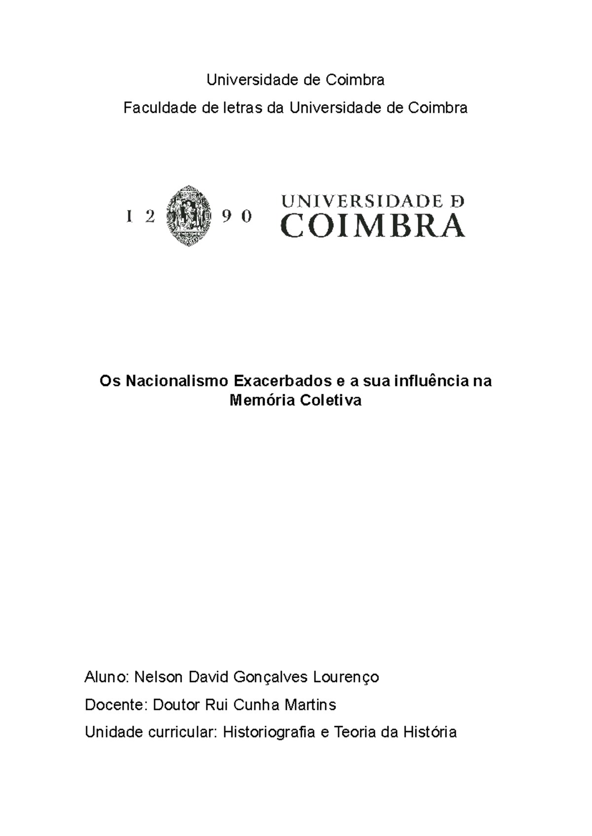 Nacionalismo Exacerbado e Memória Coletiva: Impactos Históricos e ...