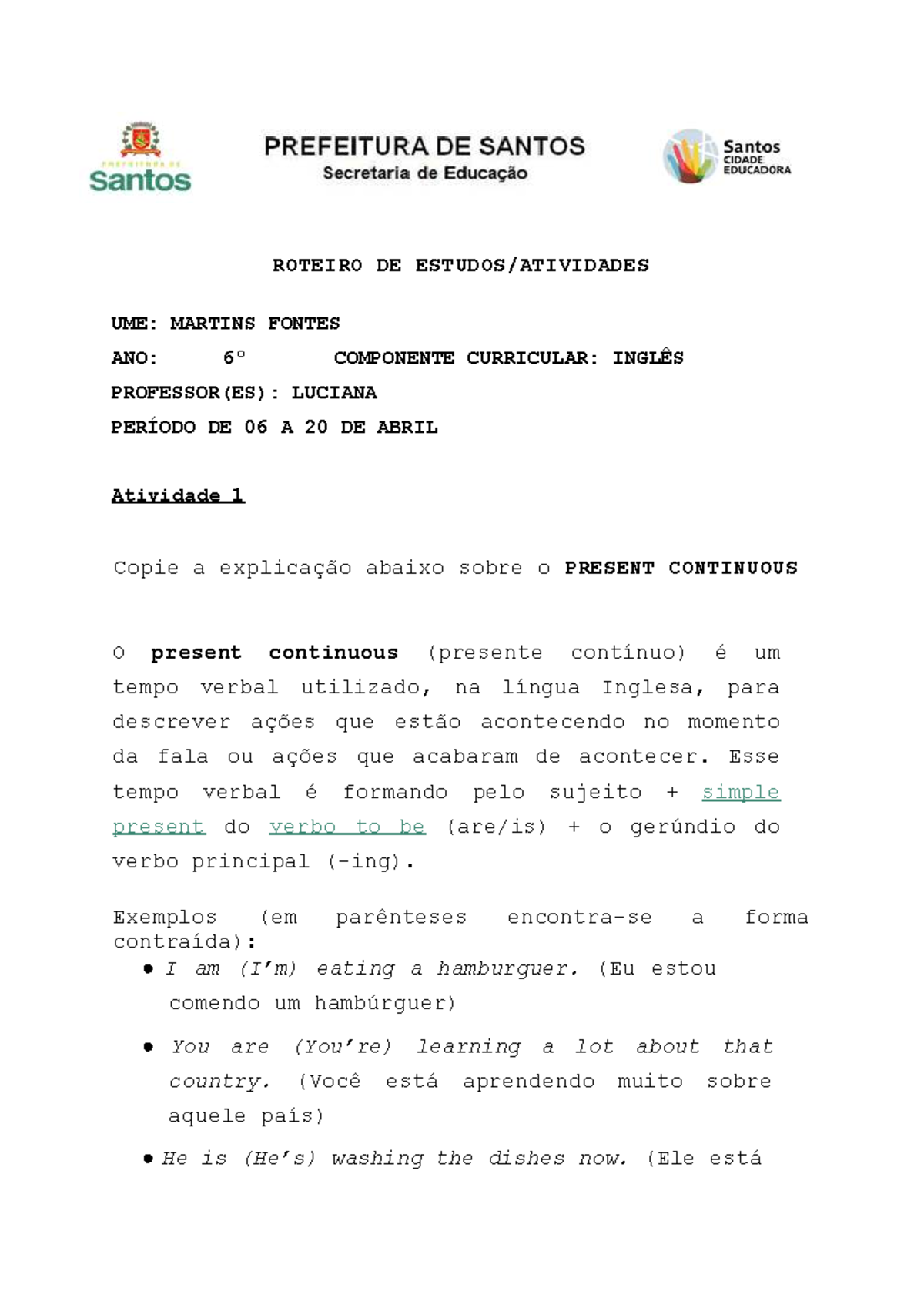 Atividade Avaliativa de Inglês 6º Ano: Present Continuous - Studocu