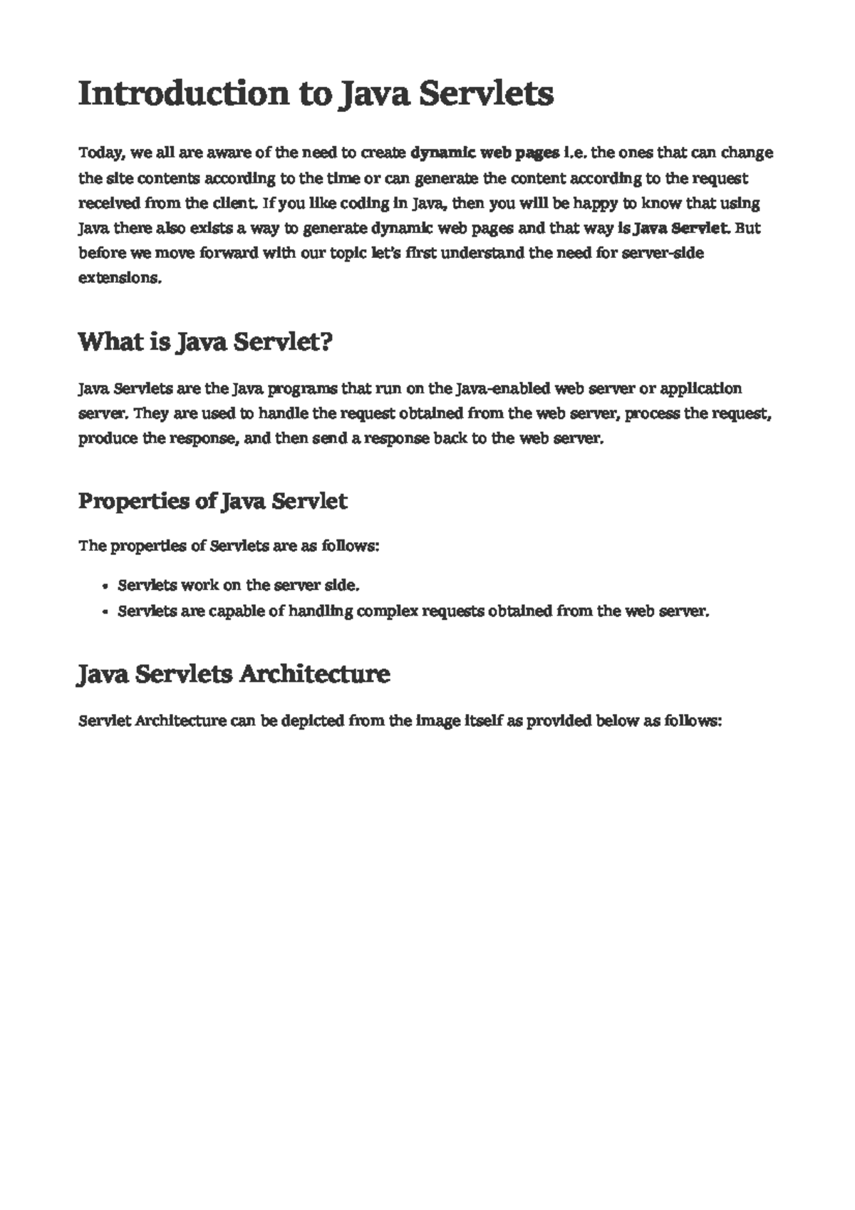 Introduction to Java Servlets - Today, we all are aware of the need to ...