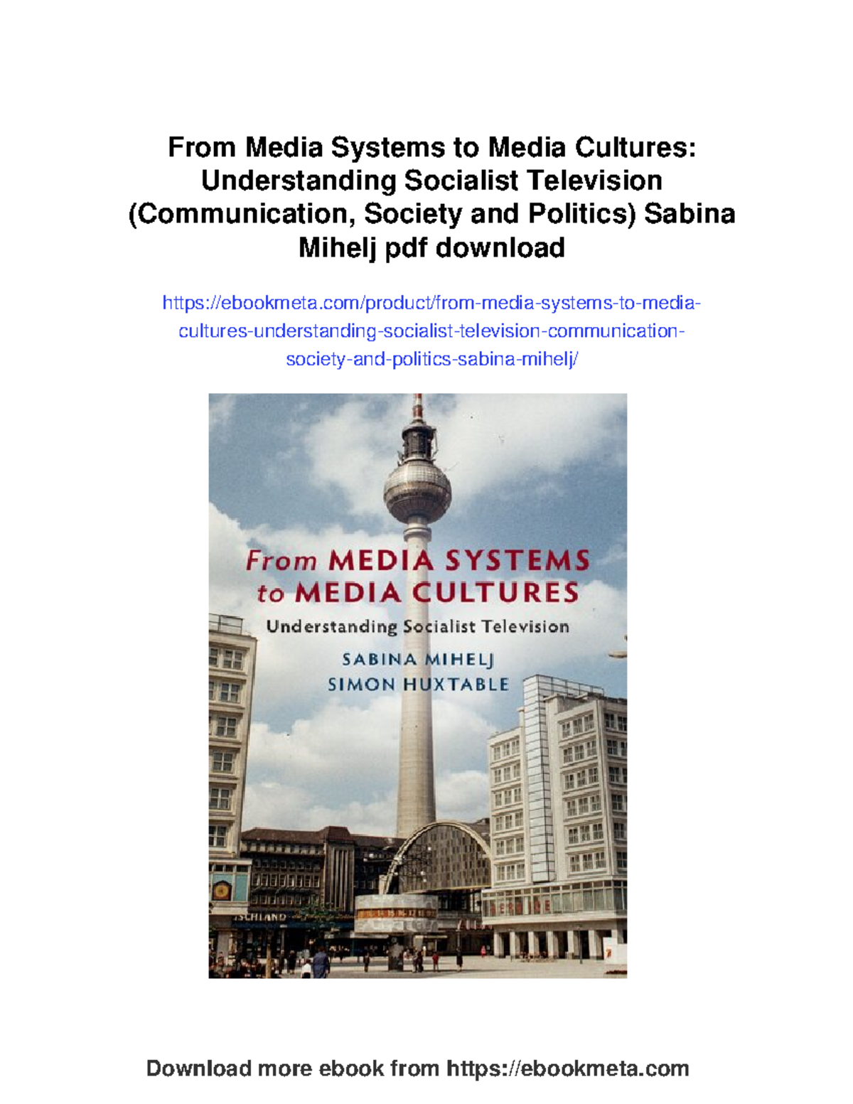 From media systems to media cultures: Understanding socialist ...