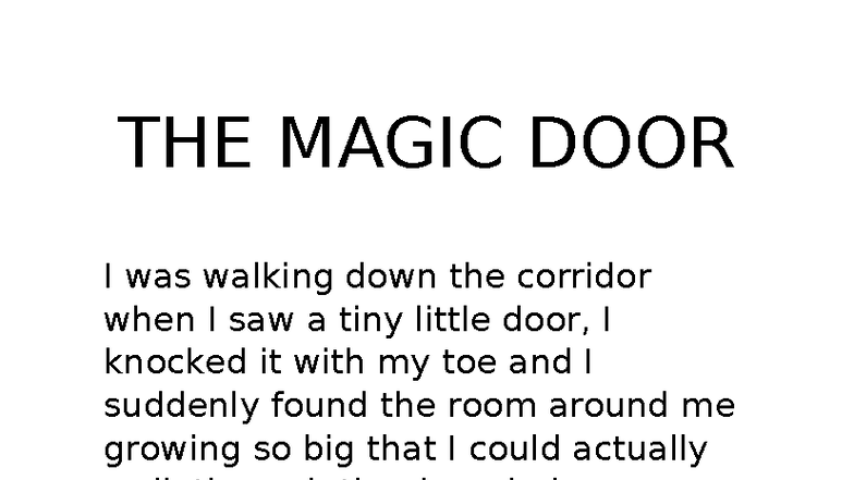 THE Magic DOOR - jhdbnslnfhsj - THE MAGIC DOOR I was walking down the ...