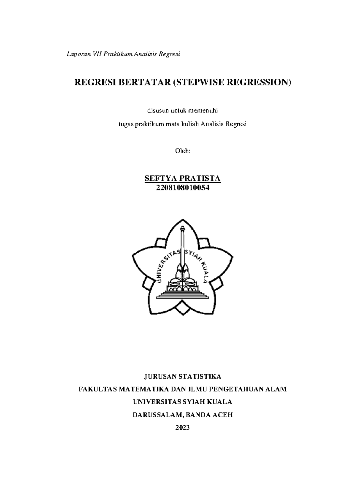 Laporan VII Praktikum Analisis Regresi: Metode Stepwise dan Backward ...