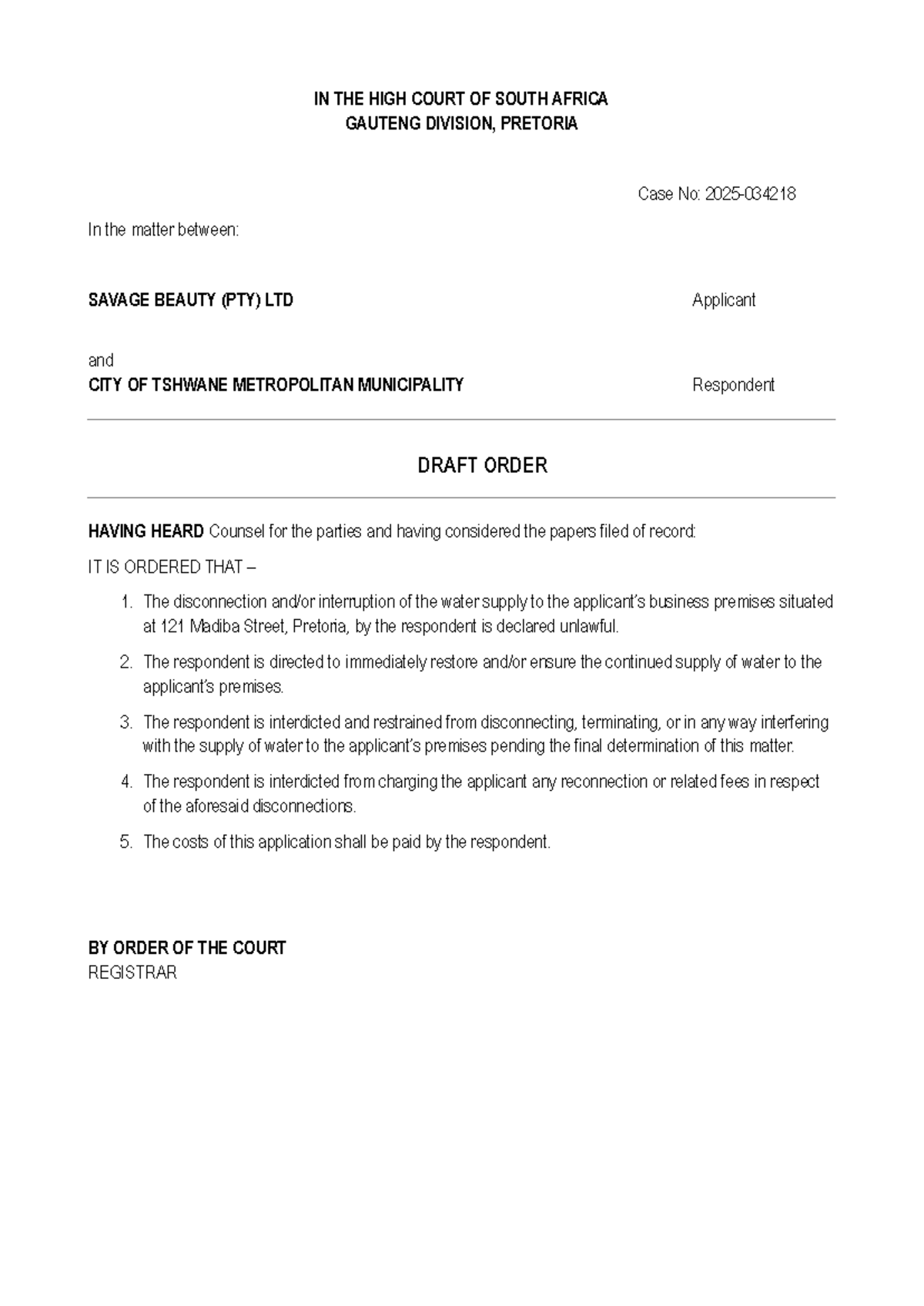 Draft Order - RGHN: Savage Beauty vs City of Tshwane - Studocu