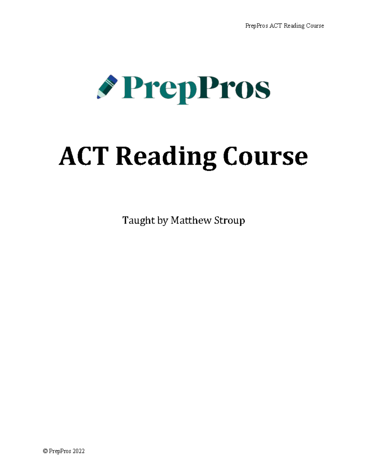 PrepPros ACT Reading Course: Strategies & Tips for Success - Studocu