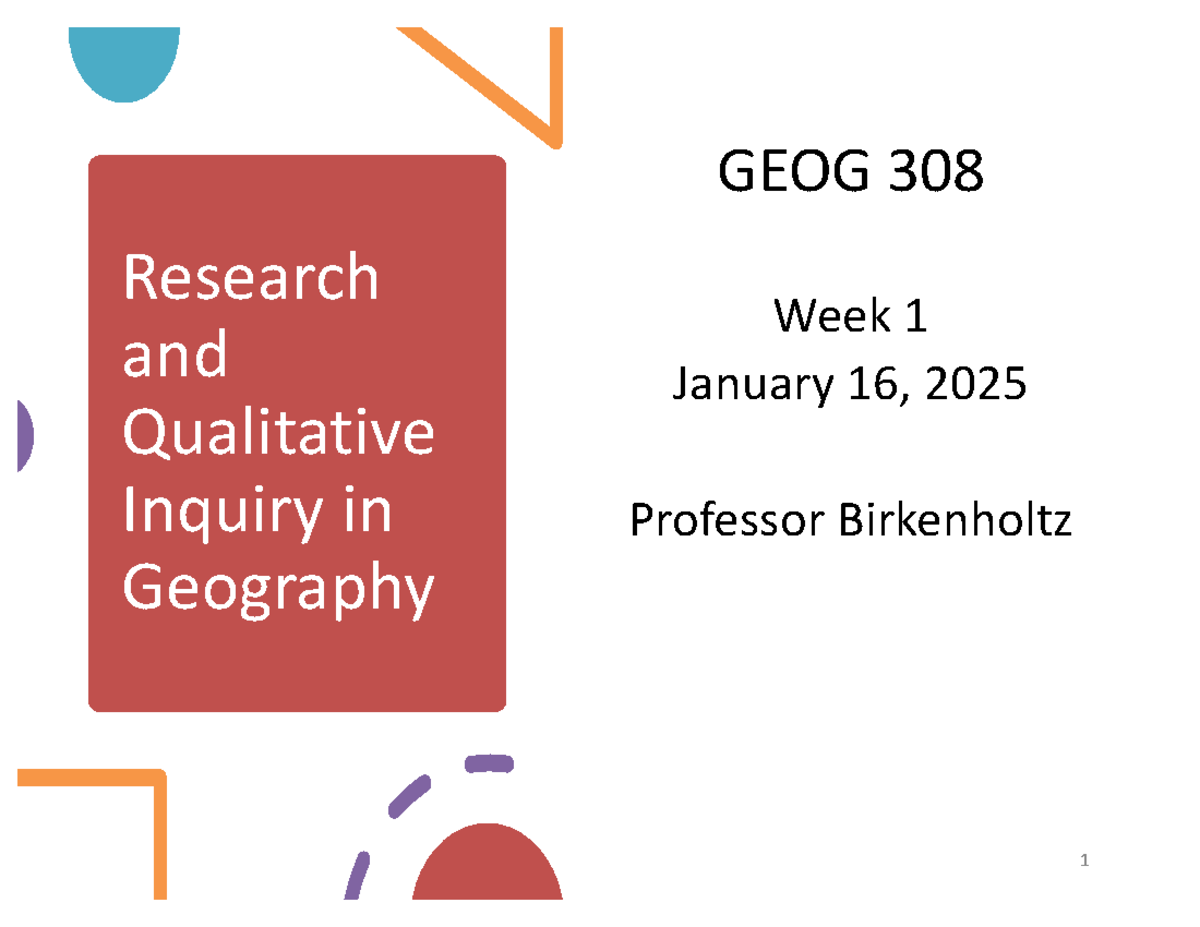 Qualitative Research Methods in Geography: GEOG 308 Week 1 Notes ...