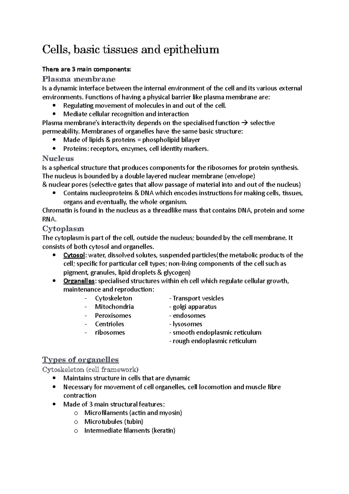 Lecture 2 notes - Cells, basic tissues and epithelium There are 3 main ...