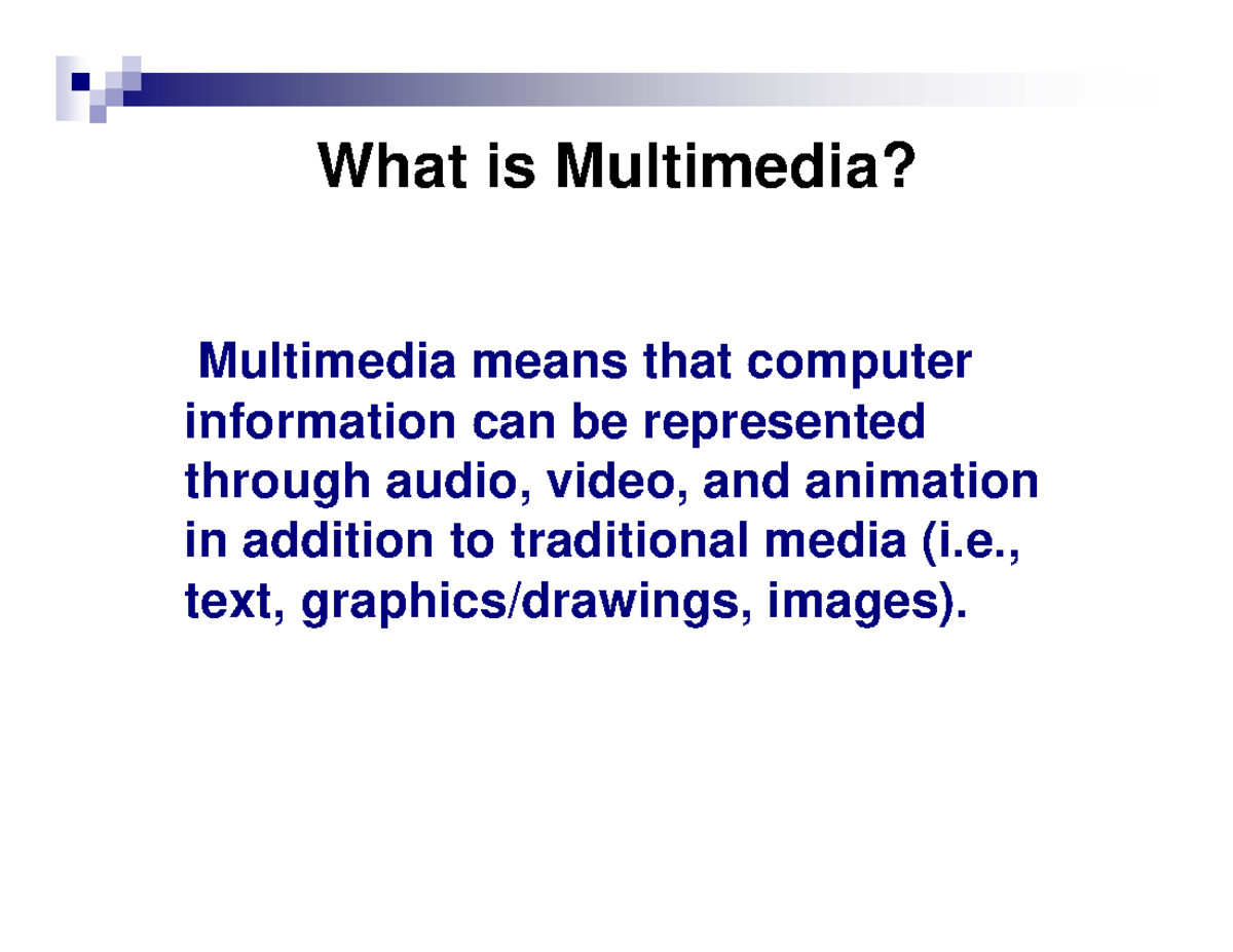 Lecture 1: Introduction to Multimedia Concepts and Systems - Studocu