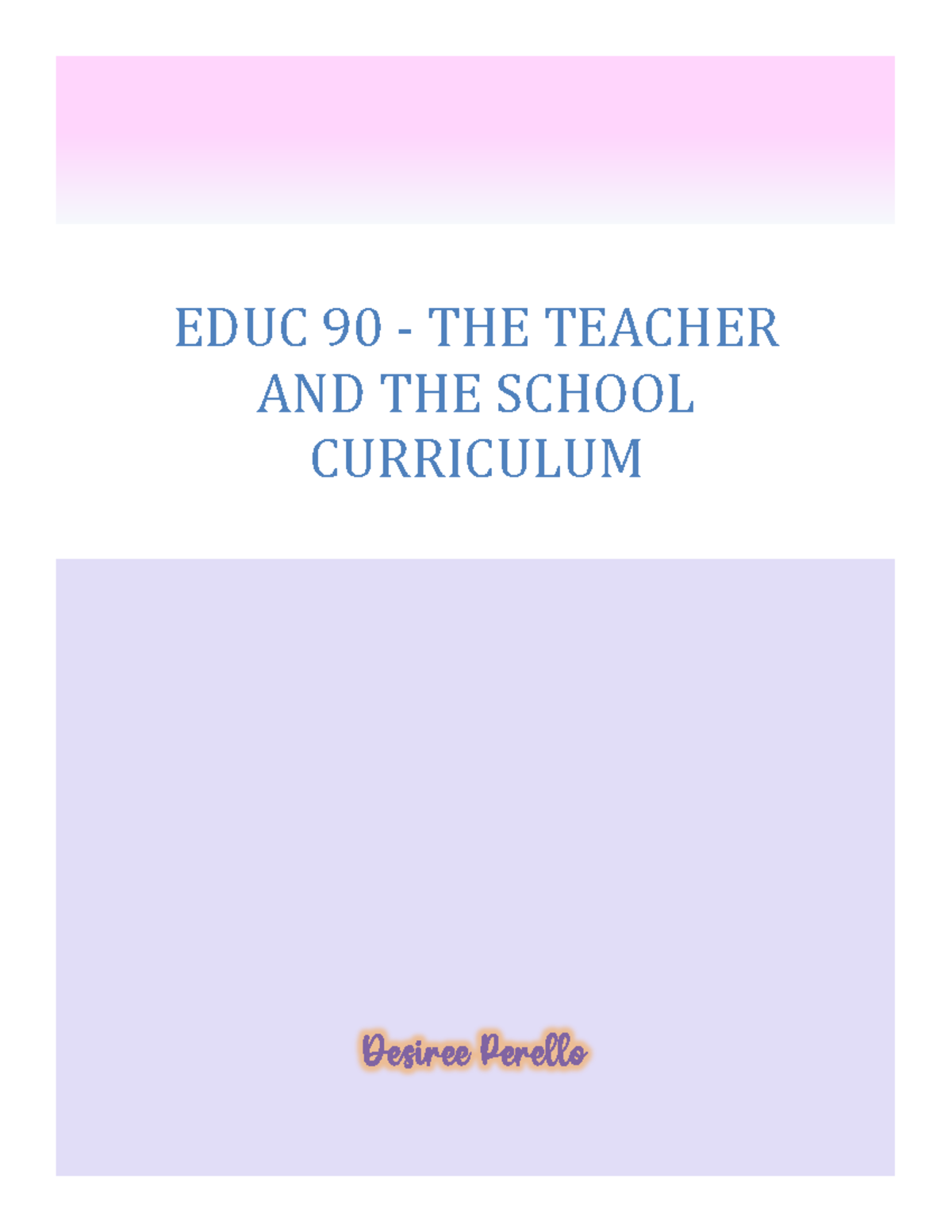 EDUC 90 Final Exam Notes: Understanding Curriculum and Teaching - Studocu