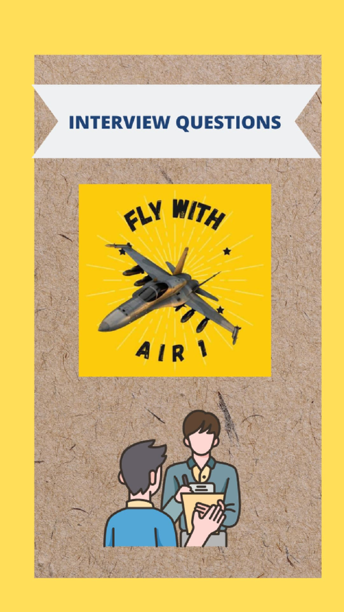 Interview Questions - INTERVIEW QUESTIONS FLY WITH AIR INTERVIEW ...