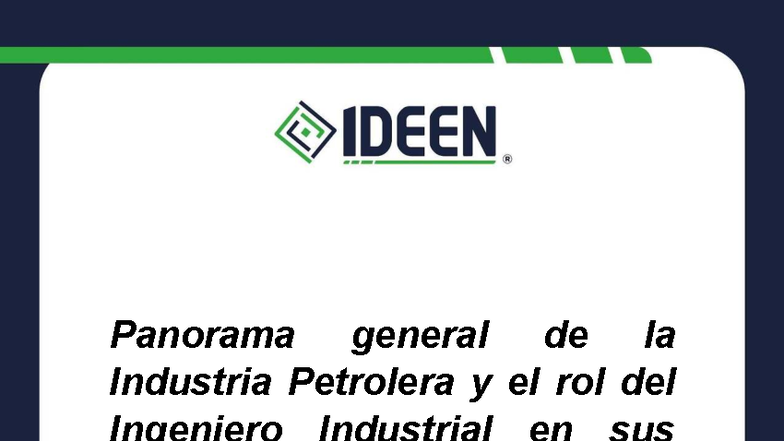 Panorama de la Industria Petrolera y el Rol del Ingeniero Industrial en ...
