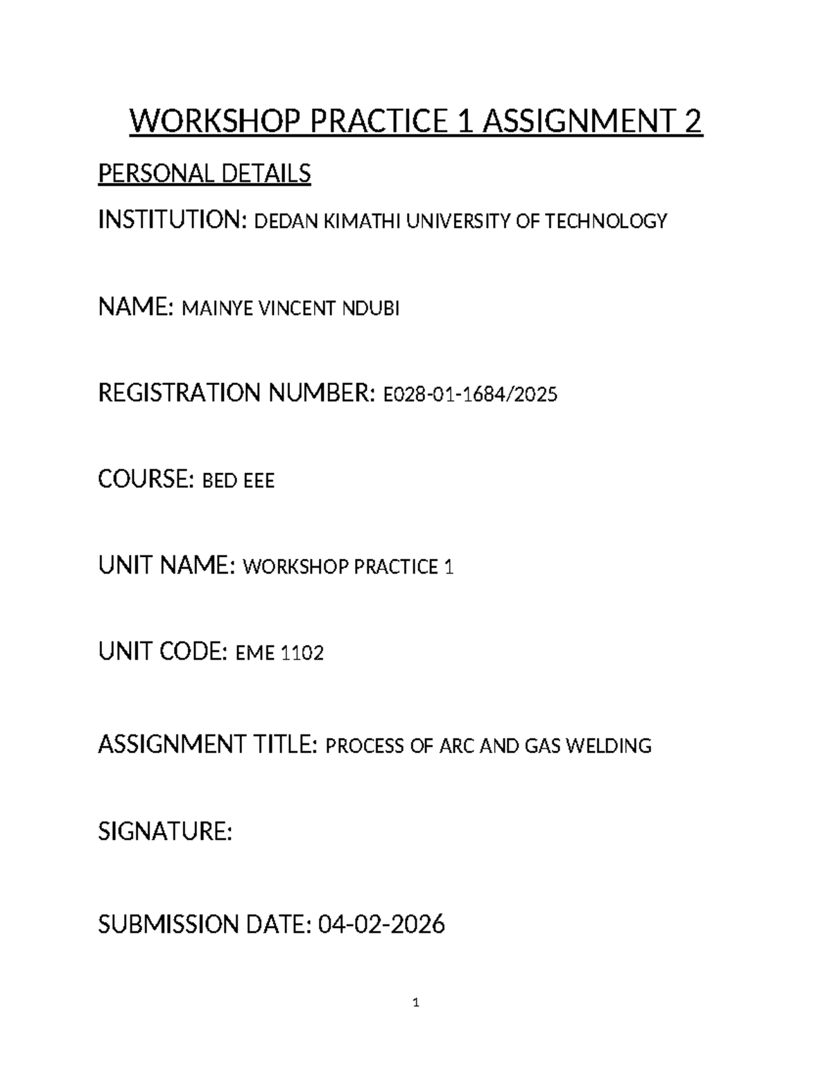 Workshop Practice 1 Assignment 2: Arc and Gas Welding Process - EME ...