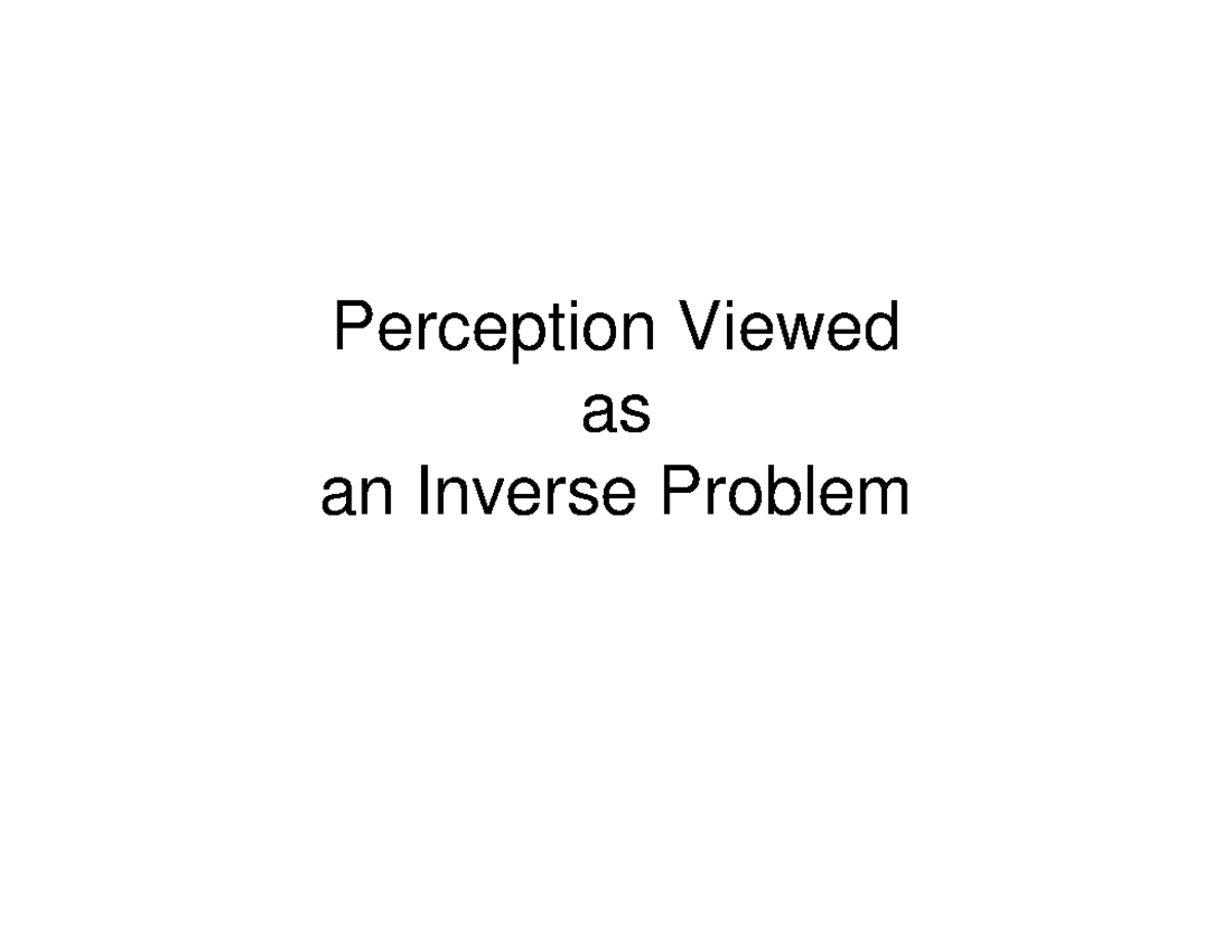 Perception as an Inverse Problem: A Study on Psychophysics (Pp102505 ...