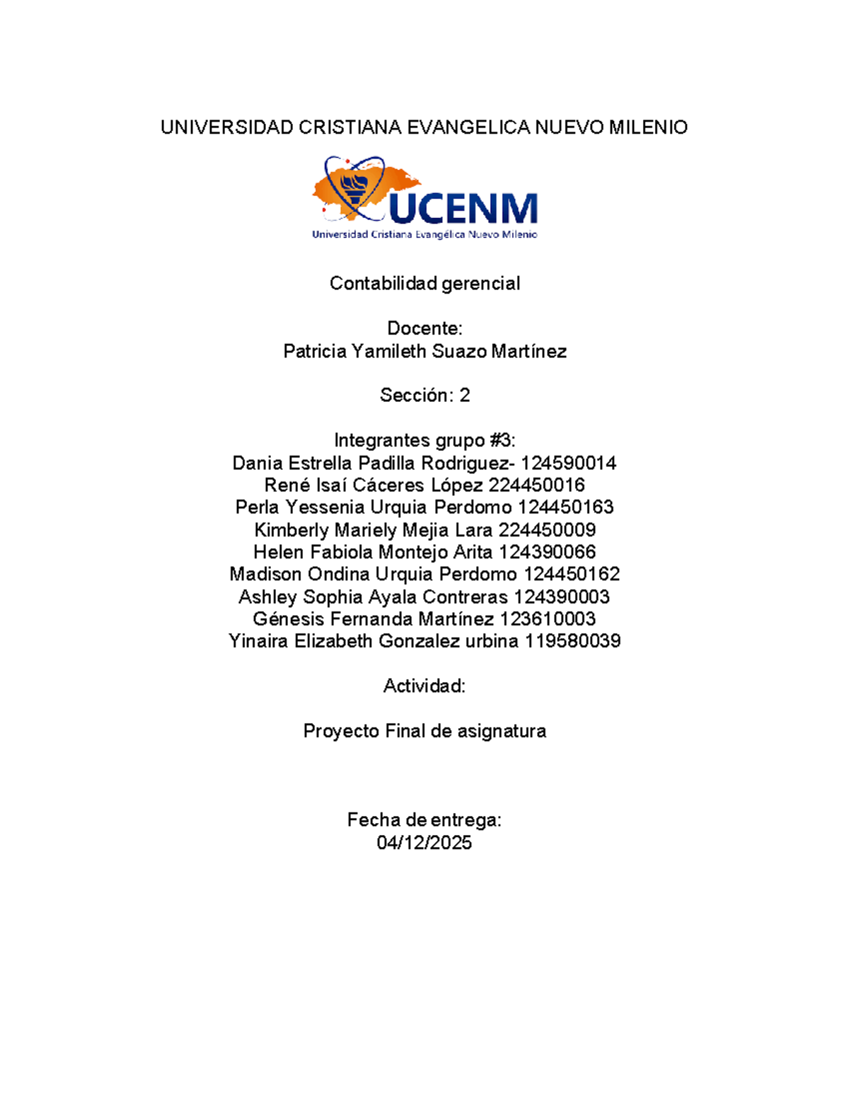 Proyecto Final de Contabilidad Gerencial (124590014-30) - Grupo #3 ...
