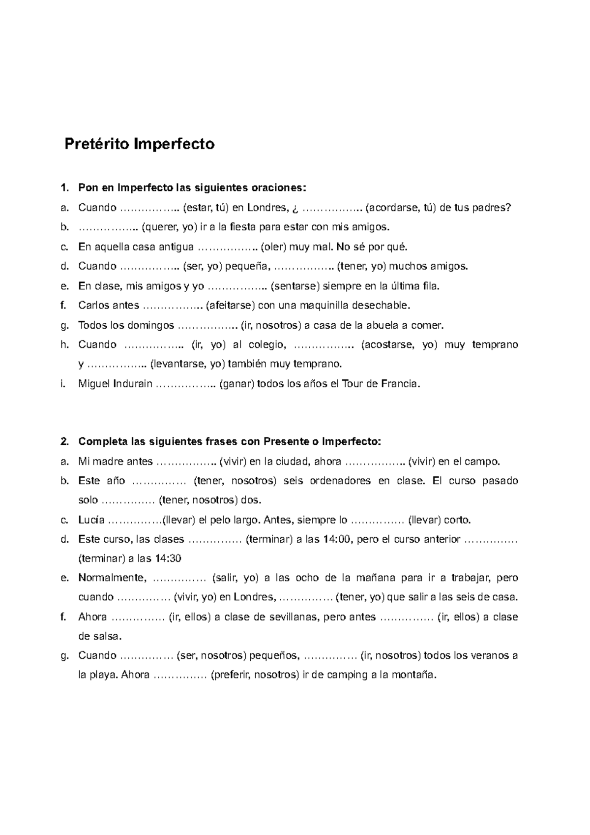 HOJA DE Trabajo: Pretérito Imperfecto 1 - Ejercicios y Frases - Studocu