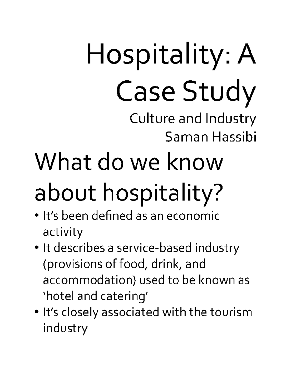 BSNS201 Hospitality - Hospitality: A Case Study ####### Culture and ...
