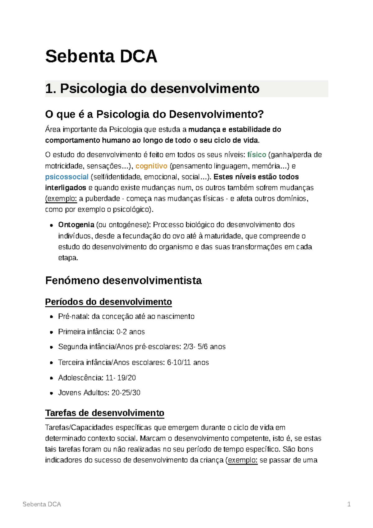Sebenta DCA - FPUL - Sebenta DCA 1. Psicologia do desenvolvimento O que ...