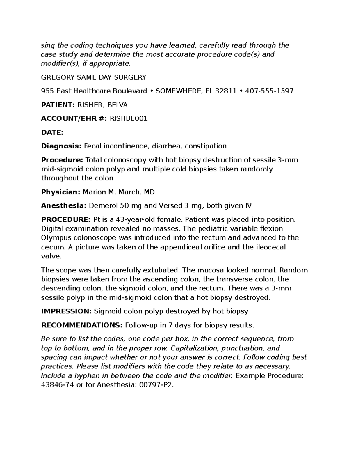 Case Study: Coding Techniques for Total Colonoscopy Procedure (GREGORY ...