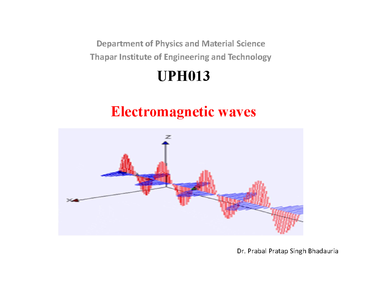 Maxwell’s Equations and EM Waves - PHYS 4. EM Waves Lecture Notes - Studocu