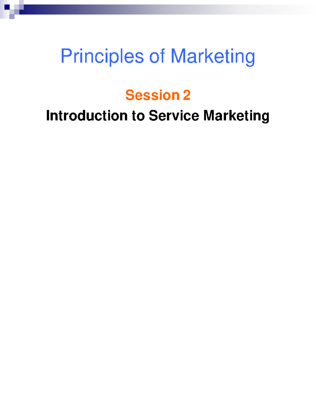 Chapter 2 mkt - Lecture notes 1 - Principles of Marketing Session 2 ...