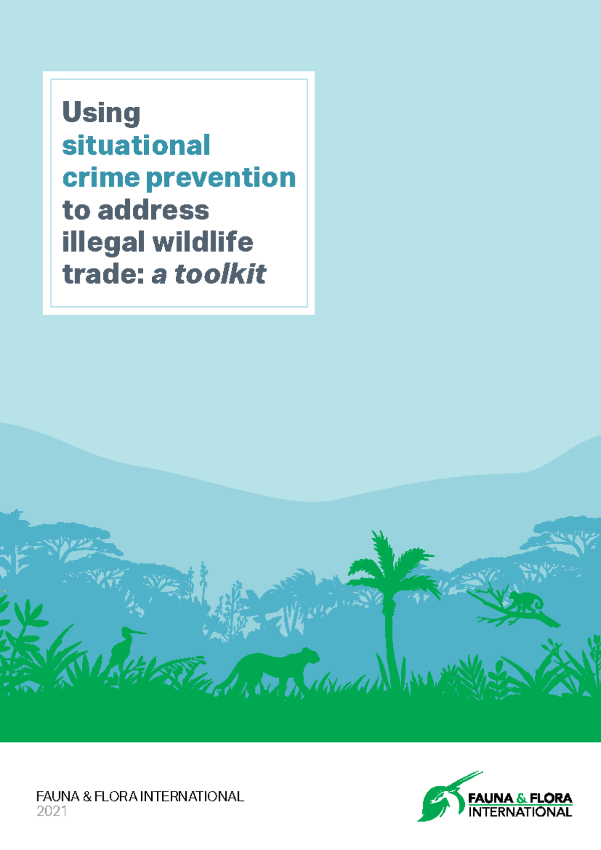 Using Situational Crime Prevention to Combat Illegal Wildlife Trade: A ...