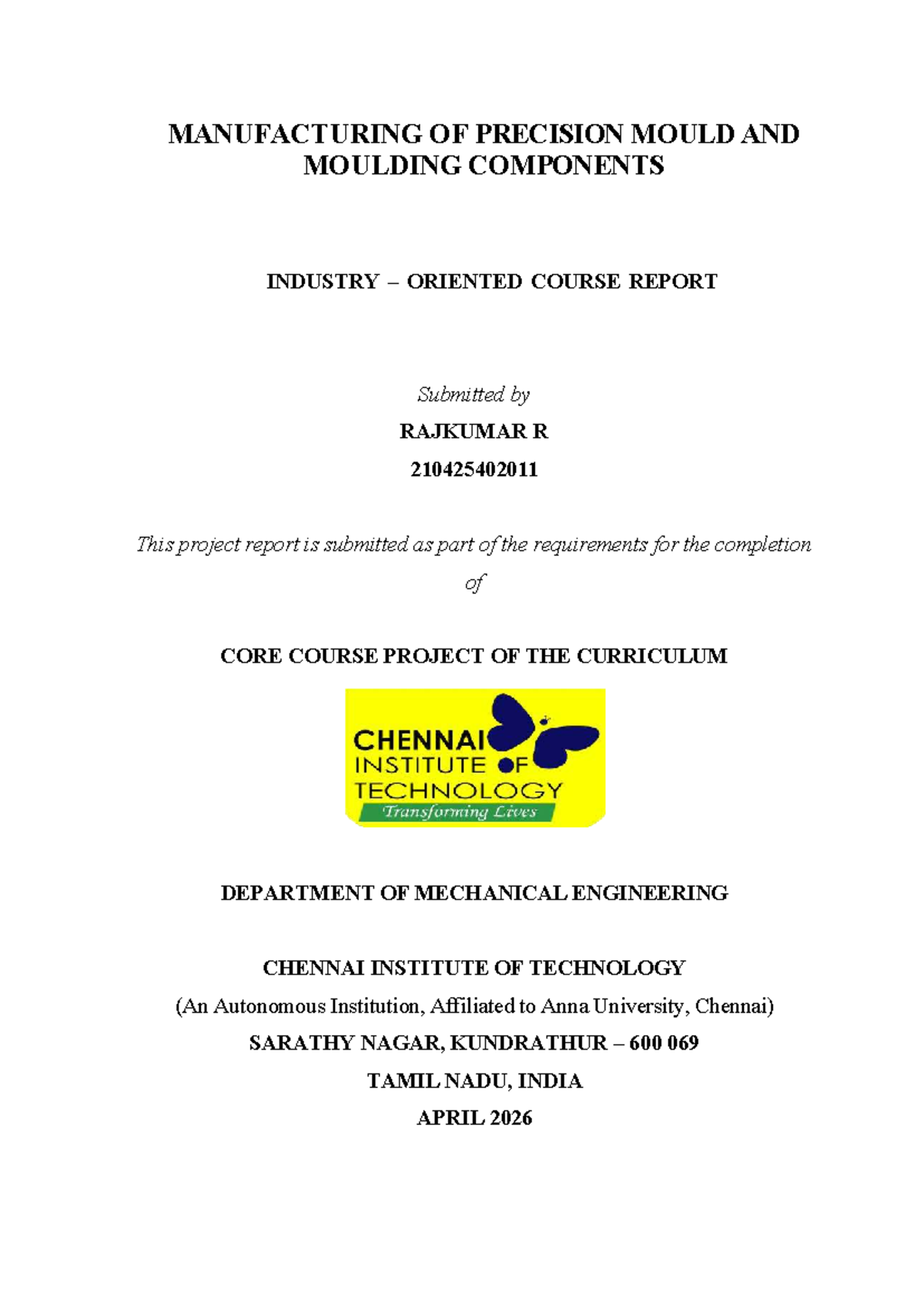 Precision Mould Manufacturing: CORE Course Project Report (210425402011 ...