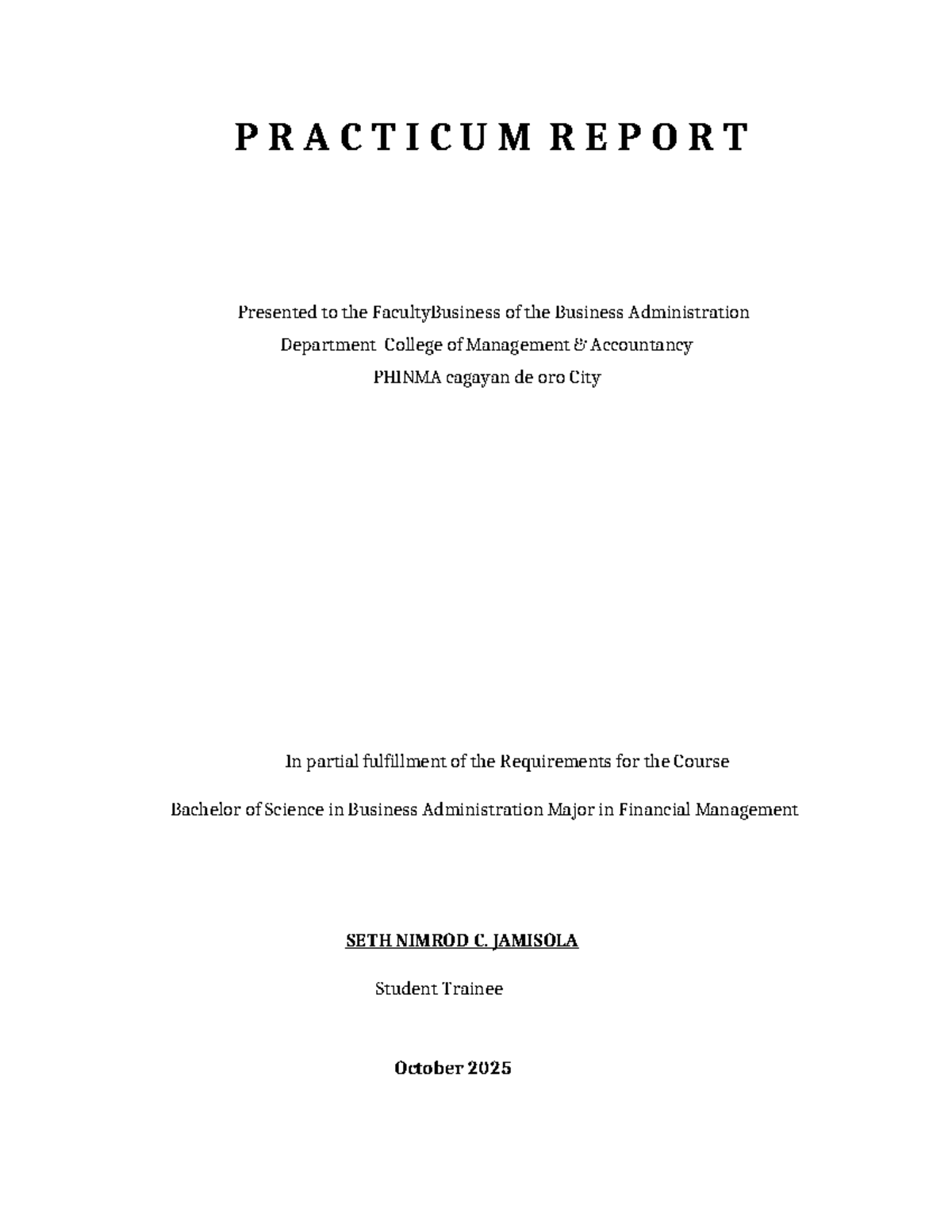 Practicum Report: BSBA in Financial Management - SETH NIMROD C ...