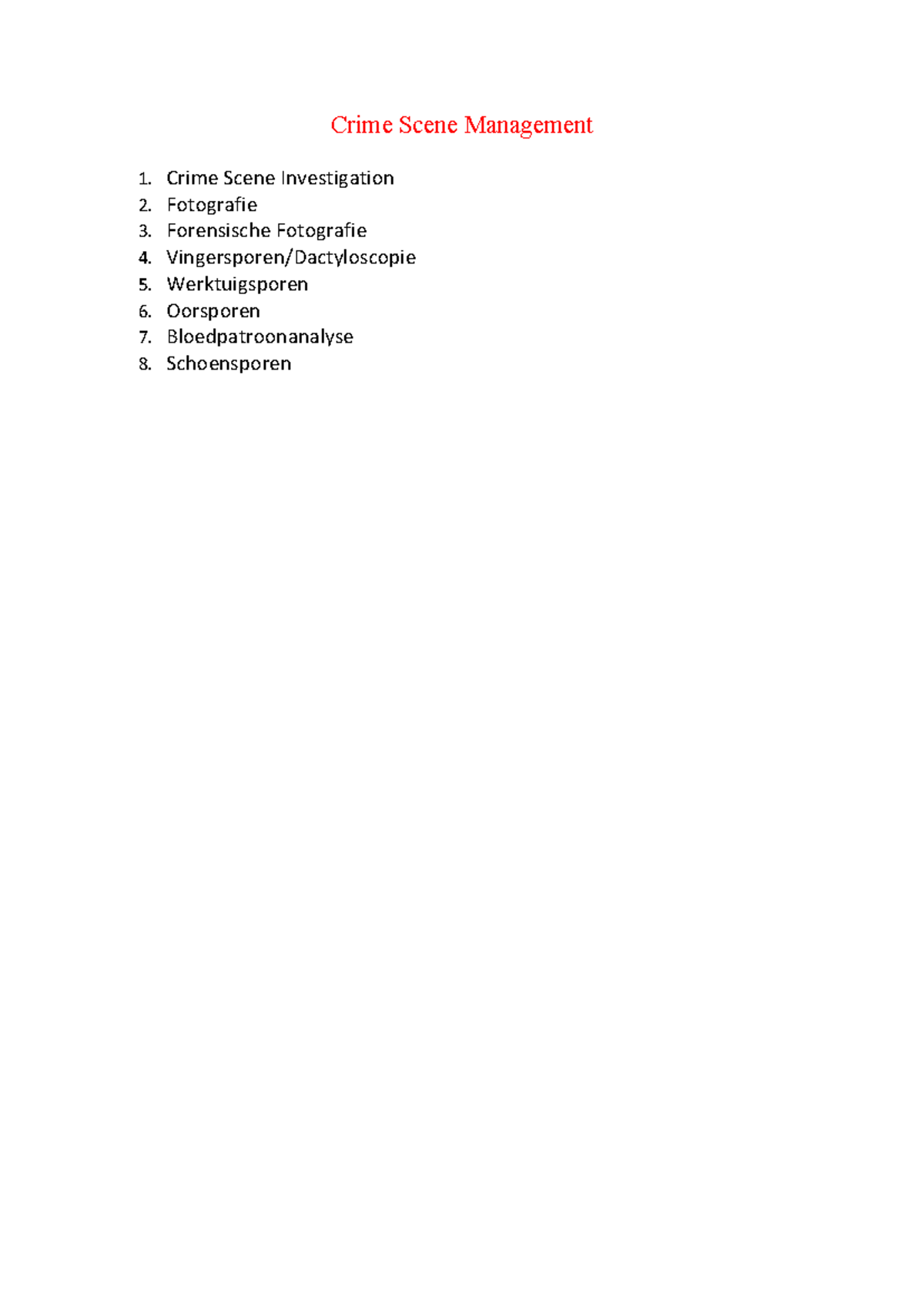 Crime Scene Management Samenvatting voor Cursus CST123 - Document Preview