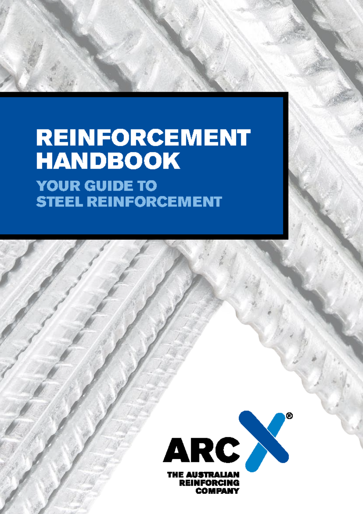 ARC Reinforcement Handbook 2008 Edition: Your Guide to Steel ...