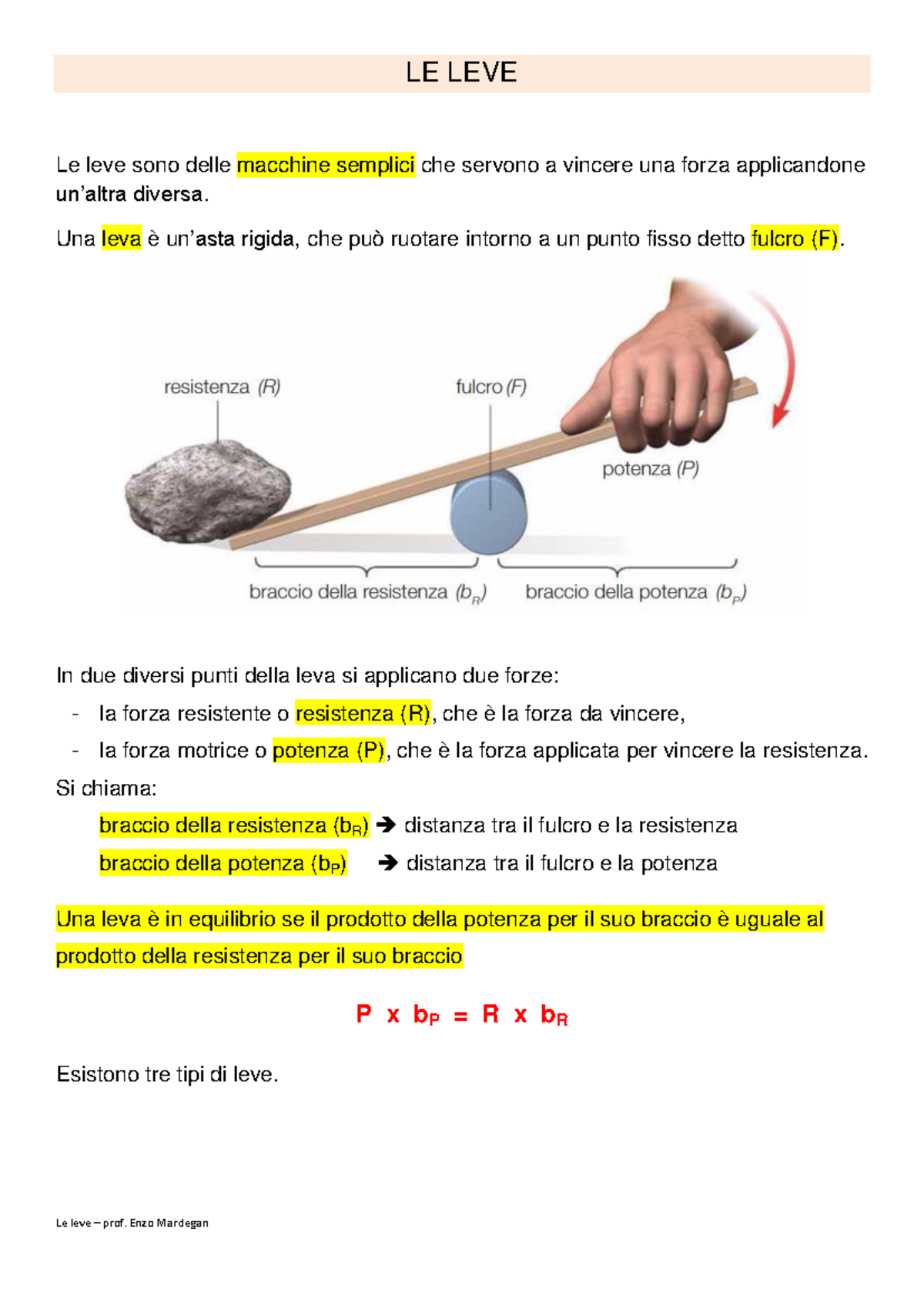 Le leve - Appunti di lezione 1 - LE LEVE Le leve sono delle macchine ...
