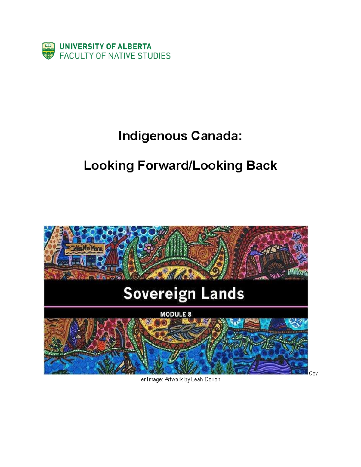 Indigenous Canada: Module 8 - Sovereign Lands and Relationships to Land ...