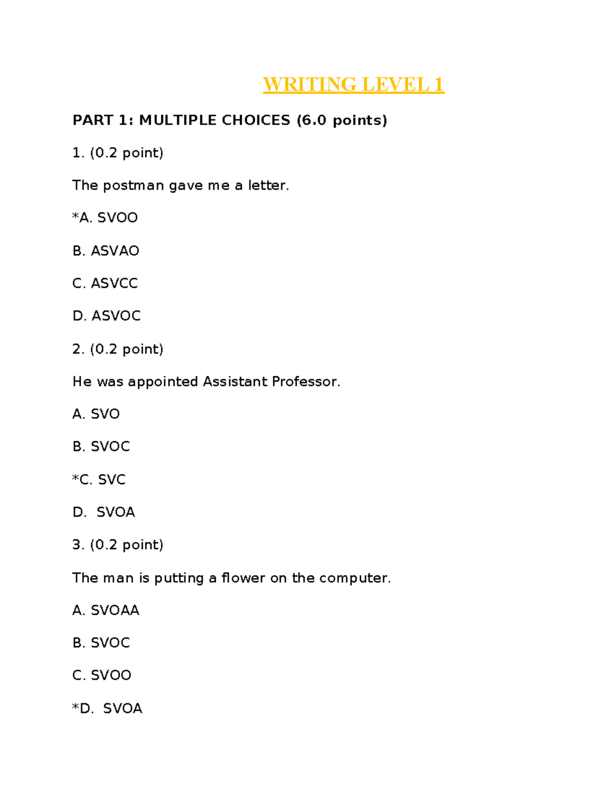 Writing Level 1 - 123 - WRITING LEVEL 1 PART 1: MULTIPLE CHOICES (6 ...